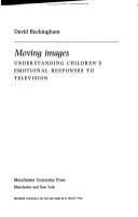 Moving images : understanding children's emotional responses to television /