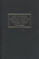 Air power in the age of total war /