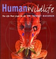 Human wildlife : the life that lives on us /