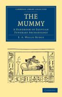 The mummy : a handbook of Egyptian funerary archaeology /