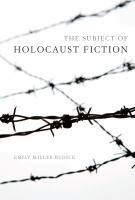 The subject of Holocaust fiction /