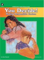 You decide! making responsible choices  /