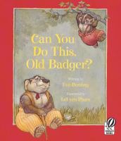 Can you do this, Old Badger? /