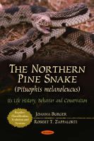 The northern pine snake (pituophis melanoleucus) : its life history, behavior, and conservation /