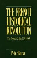 The French historical revolution : the Annales school, 1929-89 /
