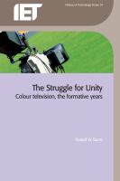 The struggle for unity : colour television, the formative years /