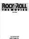 Rock and roll : the movies /