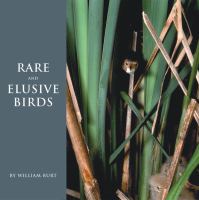Rare and elusive birds of North America /