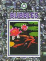 The nature and science of bubbles /