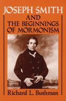 Joseph Smith and the beginnings of Mormonism /