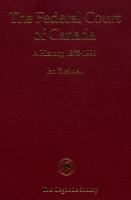 The Federal Court of Canada : a history, 1875-1992 /
