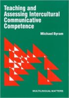 Teaching and assessing intercultural communicative competence /