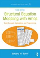 Structural equation modeling with AMOS : basic concepts, applications, and programming /