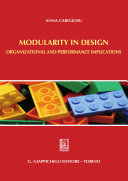 Modularity in design : organizational and performance implications /