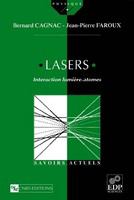 Lasers : interaction lumière-atomes /