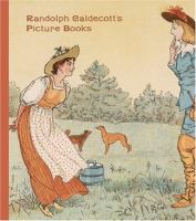Randolph Caldecott's picture books /