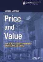 Price and value : a guide to equity market valuation metrics /