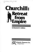 Churchill : retreat from Empire /