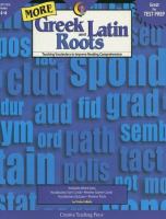 More Greek and Latin roots : teaching vocabulary to improve reading comprehension /