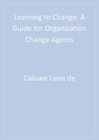 Learning to change : a guide for organization change agents /