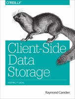 Client-side data storage : keeping it local /