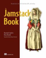 The Jamstack book : beyond static sites with JavaScript, APIs, and Markup /