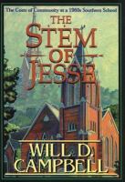 The stem of Jesse : the costs of community at a 1960s southern school /