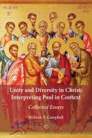 Unity and diversity in Christ : interpreting Paul in context : collected essays /
