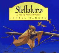 Stellaluna : a pop-up book and mobile /