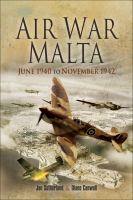 Air war Malta : June 1940 to November 1942 /