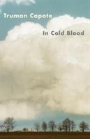 In cold blood : a true account of a multiple murder and its consequences /