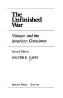 The unfinished war : Vietnam and the American conscience /