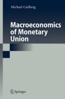 Macroeconomics of monetary union /