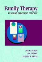 Family therapy : ensuring treatment efficacy /