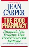 The food pharmacy : dramatic new evidence that food is your best medicine /