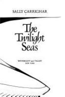 The twilight seas /