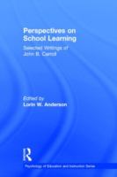 Perspectives on school learning : selected writings /