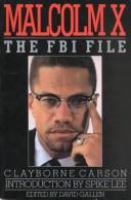 Malcolm X : the FBI file /