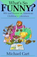 What's so funny? : wit and humor in American children's literature /