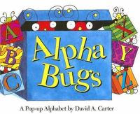 Alpha Bugs : a pop-up alphabet /