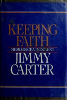 Keeping faith : memoirs of a president /