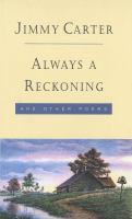Always a reckoning, and other poems /