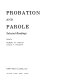 Probation and parole; selected readings.