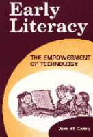 Early literacy : the empowerment of technology /