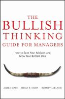 The bullish thinking guide for managers : how to save your advisors and grow your bottom line /