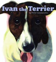 Ivan the terrier /