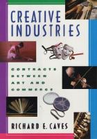 Creative industries : contracts between art and commerce /