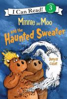 Minnie and Moo and the haunted sweater /