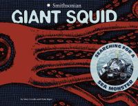 Giant squid : searching for a sea monster /