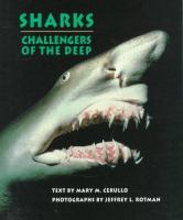 Sharks : challengers of the deep /